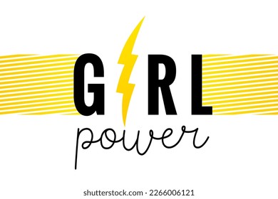 Girl power, motivational phrase with yellow bolt. Typography for t-shirt, hoody or sweatshirt. Tee print with slogan for International Womens day. Vector illustration