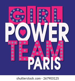 Girl power Paris typography, t-shirt graphics, vectors