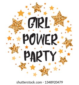 GIRL power PARTY.  Hand drawn motivation, inspiration phrase. Isolated print. 
