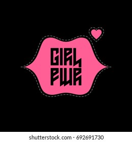Girl Power patch with lips and heart. T-shirt apparels print for girls. Badge for rock girl gang