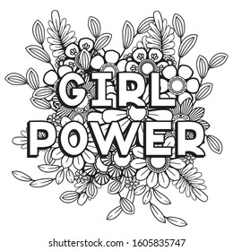 Girl Power phrase. Feminism quote and woman motivational slogan. Isolated on white background. Black and white vector illustration. Perfect for coloring page