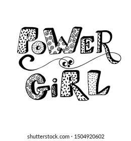 Girl power phrase. Motivational quote. Ink illustration. Modern brush calligraphy. Isolated on white background.