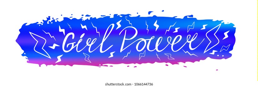 girl power phrase of slogan on the background of a brush stroke. For the design of T-shirt, postcard, print