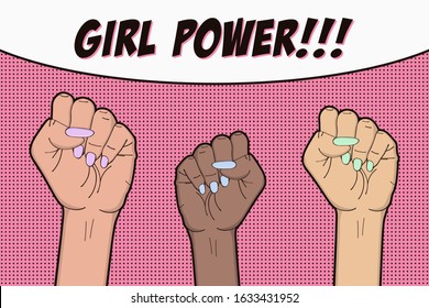 Girl Power - pop art background with three raised up women's fist. Comic illustration of feminism concept, girl's rights, protest or revolution. Vector.