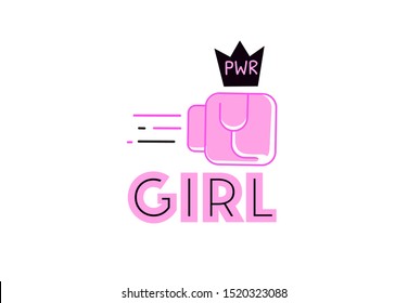 Girl Power Quote. Female Fist In Pink Fight Glove. Crown. Women Rights Inspiration Logo. Feminist Slogan. Vector Flat Illustration.