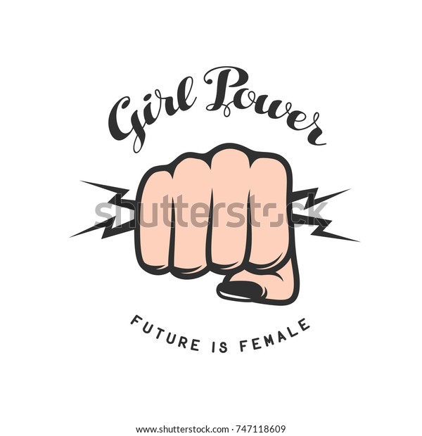 Girl Power Quote With Female Fist Women Rights Feminist Slogan Vector Illustration 