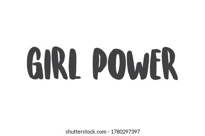 Girl power quote feminist lettering. Calligraphy inspiration graphic design typography element. Hand written card. Simple vector Female sign.