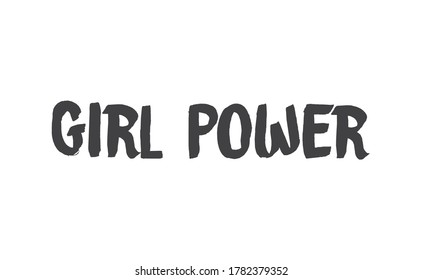 Girl power quote feminist lettering. Calligraphy inspiration graphic design typography element. Hand written card. Simple vector Female sign.