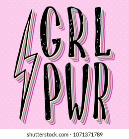 Girl power quote. Grl pwr hand drawn lettering. Womens right. Female, feminism symbols.Vector pop art illustration. Can be used as print for poster, t shirt, postcard.
