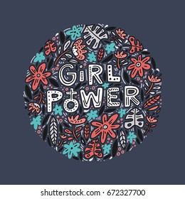 Girl power quote. Inspirational quote, feminism quote. Phrase for posters, t-shirts and wall art. Vector design.