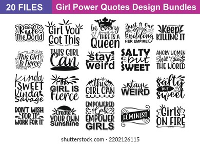 Girl Power Quotes svg Bundle. Quotes about Girl Power, Girl Power cut files Bundle of 20 svg eps Files for Cutting Machines Cameo Cricut, Girl Power Quotes svg