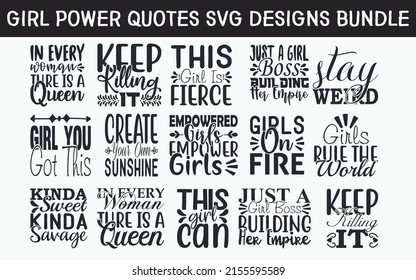 Girl power Quotes SVG Cut Files Designs Bundle. Dominance quotes SVG cut files, Leadership quotes t shirt designs, Saying about Supervision, Mastery cut files, Ascendancy quotes eps files, svg