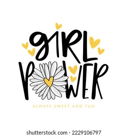 Girl power slogan text. Flower drawing. Vector illustration design for fashion graphics, t shirt prints, posters.