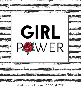 Girl power slogan with vintage rose and stripes. Vector illustration.