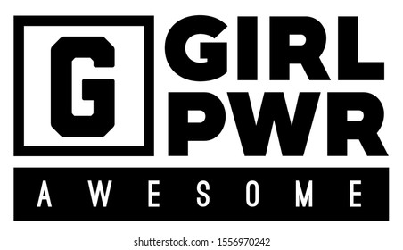 Girl power. Tee print with slogan. Typography for t shirt, hoodie or sweatshirt. Black and white.