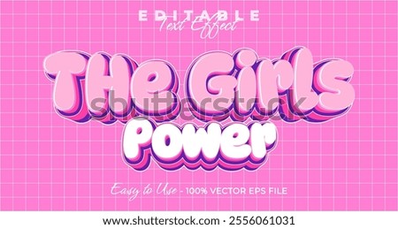 The girl power text effect, simple and trendy bold graphic style, editable text