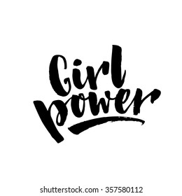 Girl power text, feminism slogan. Black inscription for t shirts, posters and wall art. Feminist sign handwritten with ink and brush.