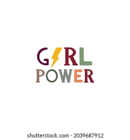 Girl power with thunderbolt. Motivational phrase. Feminist quote. Funny colorful letters. Vector illustration, flat design.