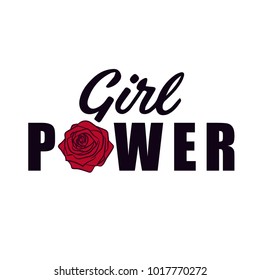 Girl power typography design.Rose vector print.