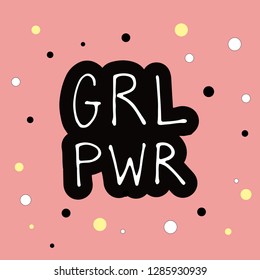 Girl power vector hand lettering illustration feminist motivational slogan. Women inscription phrase concept for prints, t shirts, posters, cards. Woman rights. Drawn inspirational quote. EPS 10