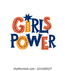 Girl power vector inscription. Woman motivational slogan. For t shirts, posters, cards.