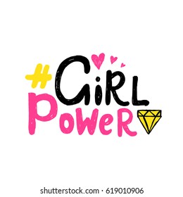 Girl power Vector poster with phrase and decor elements. Feminism slogan with hand drawn lettering. Typography card, color image. Design for t-shirt and prints.