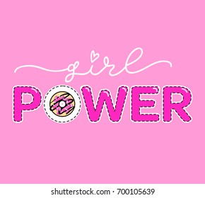 Girl power Vector poster with phrase and decor elements. Feminism slogan with donut. Isolated typography card. Design for t-shirt and prints.