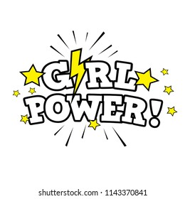 Girl power. Vector slogan for t-shirt. Vector phrase for female clothes. Feminism slogan