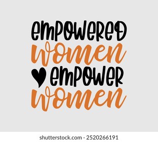 Design de camiseta de vetor de poder feminino, Arquivos de corte de citações para a Silhueta Cricut