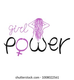 Girl power - woman motivational slogan. Feminism quote for motivation poster. Hand drawn lettering. Stylized letter - girl silhouette with pink hair