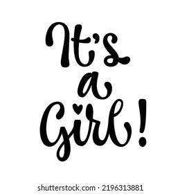 It's a girl - reveal party design element. Cute calligraphy lettering phrase. Vector typography illustration. Celebration concept. Announcement poster concept.