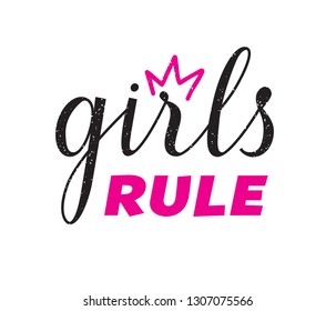 Girl Rule quote hand lettering print. Vector calligraphic illustration concept for feminist movement.