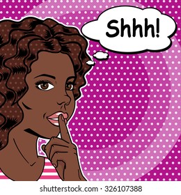 Girl says Shhh pop art comics style, Vector retro african american woman putting her forefinger to her lips for quiet silence.