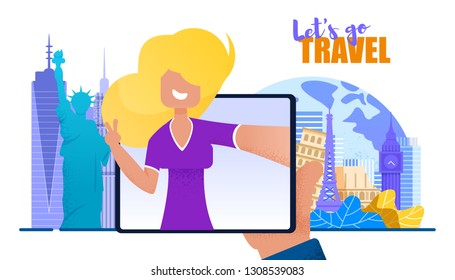 Girl from Screen Tablet Invites Lets go Travel. Banner Vector Illustration Happy Young Woman Talking Online about her Tour to Different Countries World. Tour Architectural Monuments City