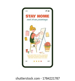 The girl sits on a chair near an easel and draws pictures, being in self-isolation because of the epidemic. Colorful vector template for mobile app design.