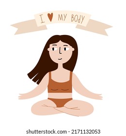 Girl sitting in the lotus position. Self love illustration. Self care concept. Young woman. Body positive illustration 