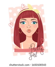 	
Girl slogan with girl illustration. Pretty girl . Vector illustration in cartoon style.