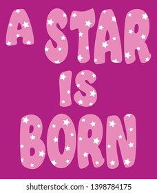 girl slogan a star is born