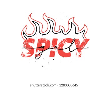 Girl slogan for t shirt. Modern print for girls. Vector illustration. Creative typography slogan design. "SPICY GIRL" sign.