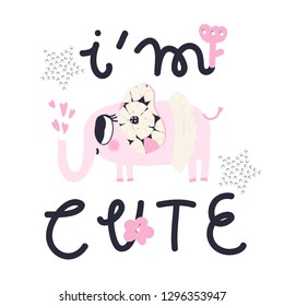 Girl slogan for t shirt. Modern beautiful print for girls. Vector illustration. Creative typography slogan design. Sign "I`M CUTE".