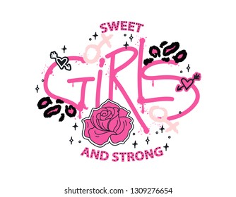 Girl slogan for t shirt. Modern beautiful print for girls. Vector illustration. Creative typography slogan design.Sign "SWEET AND STRONG GIRLS". 