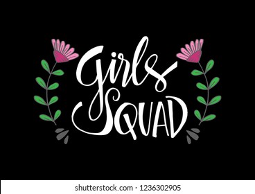 Girl Squad handwritten lettering  for poster, t shirt, postcard. 