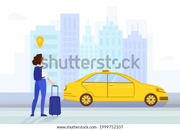 Girl\
standing with luggage on city street and taxi car is next to her.\
City background. Airport transfer illustration\
