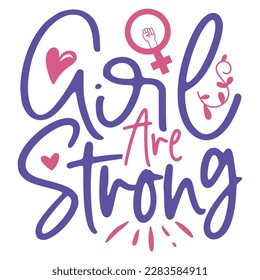 Girl Are Strong - Boho Retro Style Happy Women's Day T-shirt And SVG Design. Mom Mother SVG Quotes T-shirt And SVG Design, Vector EPS Editable File, Can You Download This File.