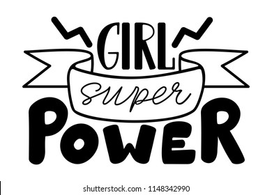 Girl Super Power With Ribbon. Isolated Vector, Calligraphic Phrase. Hand Calligraphy. Modern Design For Logo, Prints, Photo Overlays, T-shirts, Posters, Greeting Card. Feminist Motivational Slogan.