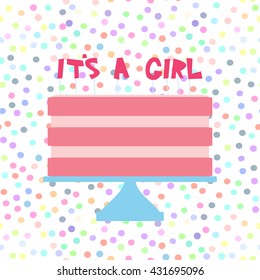 Its a girl. Sweet pink cake, strawberry pink cream. Baby shower banner design, card template, pastel colors on white polka dot background. Vector