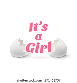 It's a girl. Template for baby shower celebration, or baby announcement card. Two egg shells with text, isolated on white background. Vector illustration