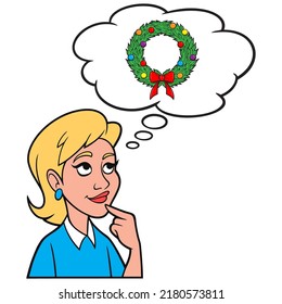 Girl Thinking About A Christmas Wreath - A Cartoon Illustration Of A Girl Thinking About A Christmas Wreath.