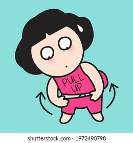 The Girl tries pulling up her pants. The Pull-Up Workout That Can Do At Home Concept Card Character illustration