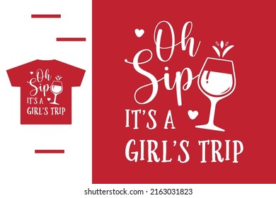 It's a girl trip t shirt design